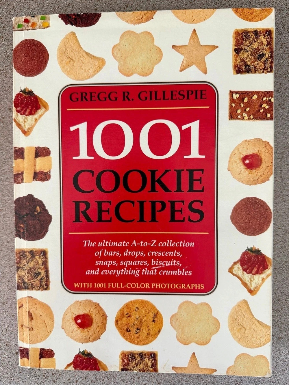 Black Dog & Leventhal 1001 Cookie Recipes: The Ultimate A-to-Z Collection of